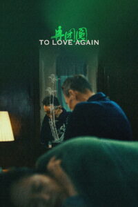 To Love Again (2025) HD Movies Watch