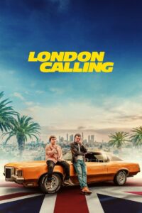 London Calling (2025) HD Movies Watch