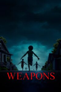 Weapons (2025) HD Movies Watch