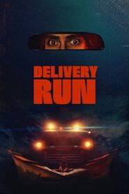 Delivery Run (2025) HD Movies Watch