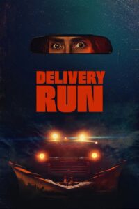 Delivery Run (2025) HD Movies Watch