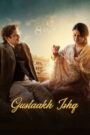 Gustaakh Ishq (2025) HD Movies Watch