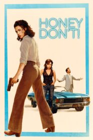 Honey Don’t! (2025) HD Movies Watch