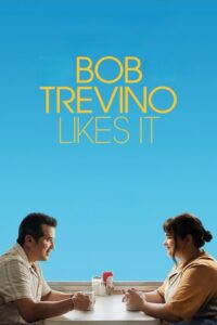 Bob Trevino Likes It (2025) HD Movies Watch