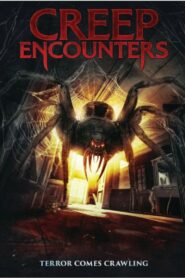 Creep Encounters (2025) HD Movies Watch
