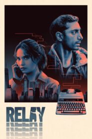 Relay (2025) HD Movies Watch