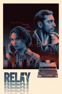 Relay (2025) HD Movies Watch