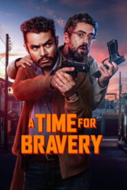 A Time for Bravery (2025) HD Movies Watch