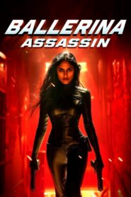 Ballerina Assassin (2025) HD Movies Watch
