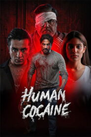 Human Cocaine (2026) HD Movies Watch