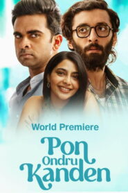 Pon Ondru Kanden (2024) HD Movies Watch