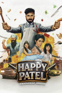 Happy Patel: Khatarnak Jasoos (2026) HD Movies Watch